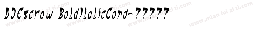 DJEscrow BoldItalicCond字体转换